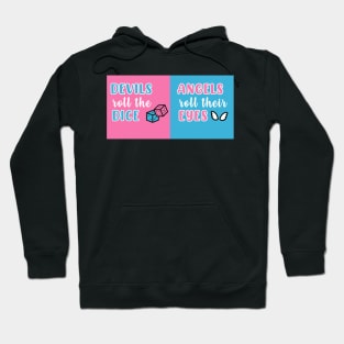 Cruel Summer Blue/Pink (Devils Roll the Dice / Angels Roll Their Eyes) Hoodie